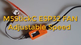 Enjoy Your Cool Summer With a M5StickC ESP32 Fan – Adjustable Speed